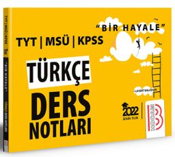 2022 Bir Hayale Serisi TYT - KPSS - MSÜ Türkçe Ders Notları
