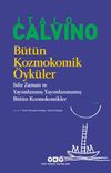 B&uuml;t&uuml;n Kozmokomik &Ouml;yk&uuml;ler