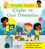 Kendin Keşfet / Çöpler ve Geri Dönüşüm
