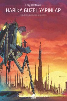 Harika Güzel Yarınlar - Cory Doctorow