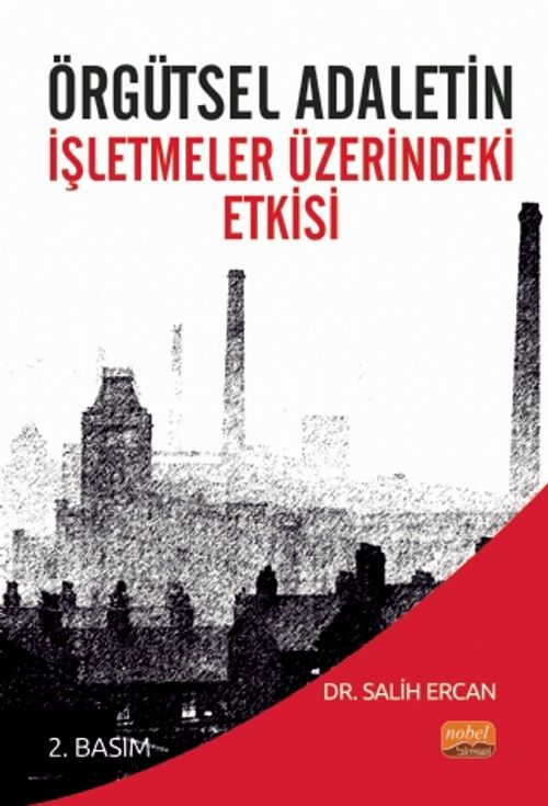 Örgütsel Adaletin İşletmeler Üzerindeki Etkisi
