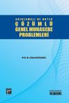 A&ccedil;ıklamalı ve Notlu &Ccedil;&ouml;z&uuml;ml&uuml; Genel Muhasebe Problemleri