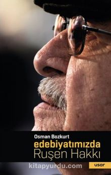 Edebiyatımızda Ruşen Hakkı - Osman Bozkurt