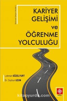Kariyer Gelişimi ve Öğrenme Yolculuğu - Lokman Güzelyurt