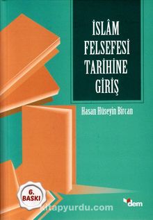 İslam Felsefesi Tarihine Giriş - Dr. Hasan Hüseyin Bircan