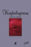 Kayboluyorsun