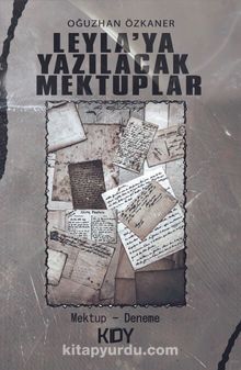 Leyla'ya Yazılacak Mektuplar - Oğuzhan Özkaner