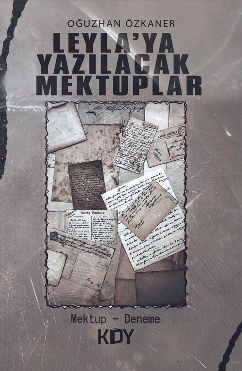 Leyla'ya Yazılacak Mektuplar 