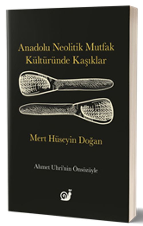 Anadolu Neolitik Mutfak Kültüründe Kaşıklar