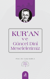 Kur'an ve G&uuml;ncel Dini Meselelerimiz