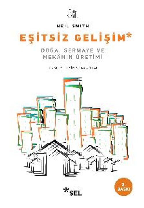 Eşitsiz Gelişim & Doğa, Sermaye ve Mekanın Üretimi