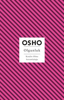 Olgunluk & Kendin Olma Sorumluluğu