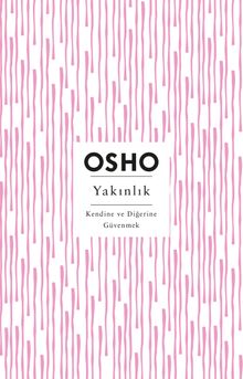 Yakınlık & Kendine ve Diğerine Güvenmek