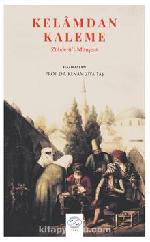 Kalemden Kelama - Zübdetü’l-Münşeat - Prof. Dr. Kenan Ziya Taş