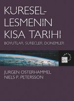 Küreselleşmenin Kısa Tarihi & Boyutlar, Süreçler, Dönemler