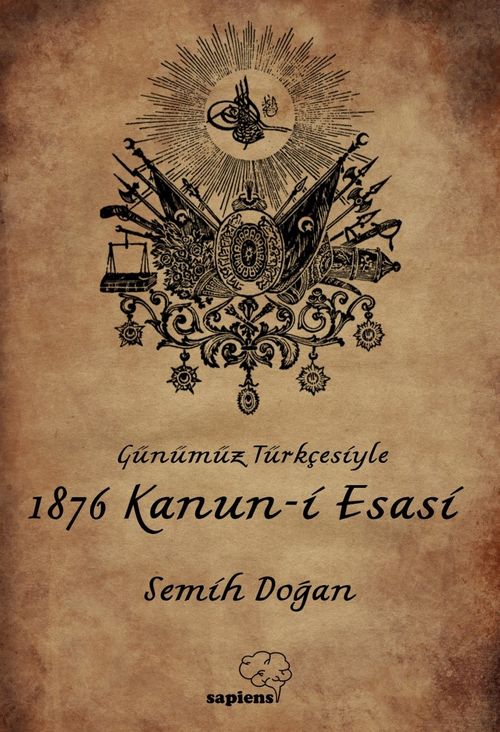 Günümüz Türkçesiyle 1876 Kanun-i Esasi
