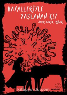 Hayalleriyle Yaşlanan Kız - Ömer Faruk Tabar