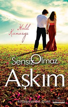 Sensiz Olmaz Aşkım - Halil Kanargı