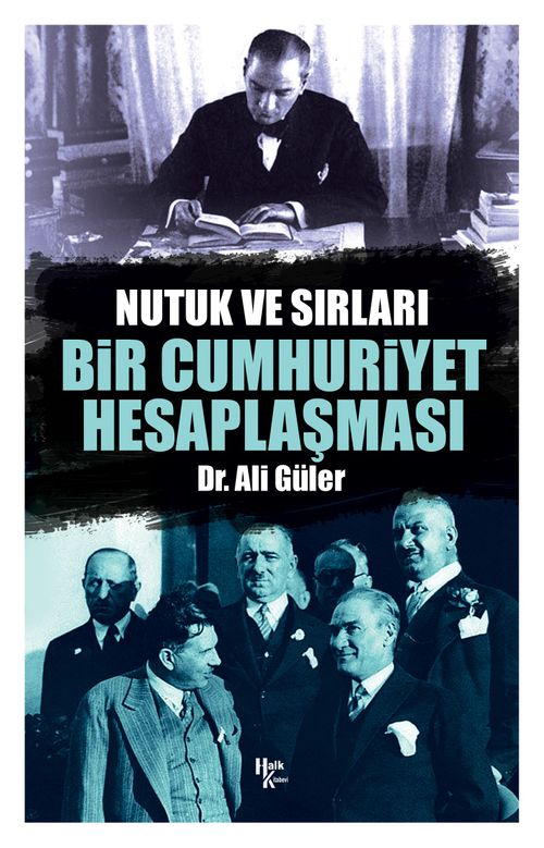Bir Cumhuriyet Hesaplaşması & Nutuk ve Sırları