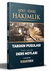 Adli İdari Hakimlik Tarihin Pusulası Ders Notları