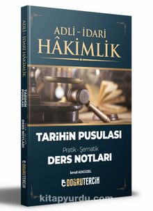 Adli İdari Hakimlik Tarihin Pusulası Ders Notları - İsmail Adıgüzel