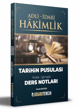 Adli İdari Hakimlik Tarihin Pusulası Ders Notları