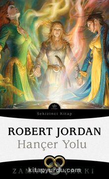 Hançer Yolu / Zaman Çarkı 8 - Robert Jordan
