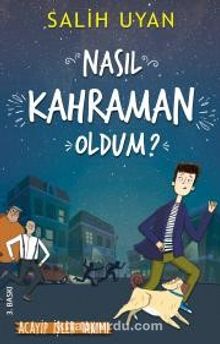 Nasıl Kahraman Oldum? - Salih Uyan
