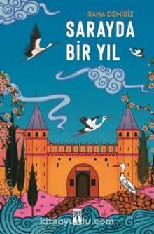 Sarayda Bir Yıl - Rana Demiriz