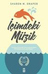 İ&ccedil;imdeki M&uuml;zik (Ciltli)