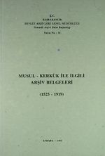 Musul-Kerkük ile İlgili Arşiv Belgeleri 1525-1919 (Ürün Kodu:1-C-9)