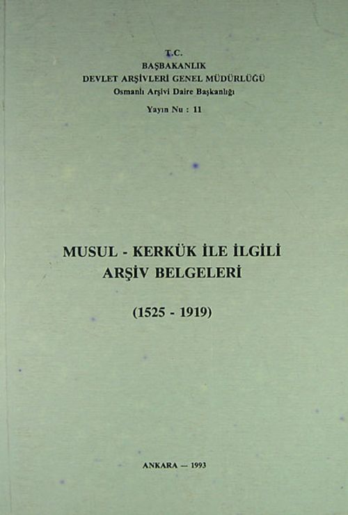 Musul-Kerkük ile İlgili Arşiv Belgeleri 1525-1919 (Ürün Kodu:1-C-9)