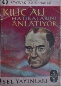 Kılıç Ali Hatıralarını Anlatıyor (Kod: 2-G-89)