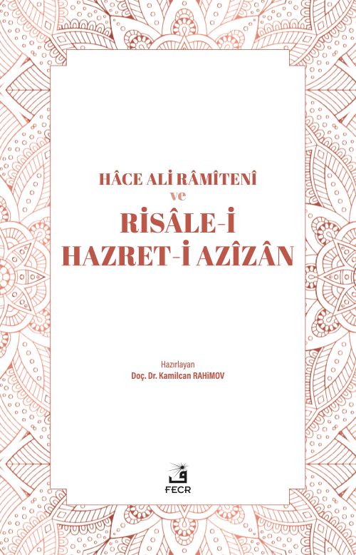 Hace Ali Ramîtenî ve Risale-i Hazret-i Azîzan
