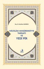 Hacegan-Nakşibendiyye Tarikatı ve Yedi Pir