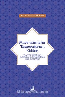 Maveraünnehir Tasavvufunun Kökleri - Kamilcan Rahimov