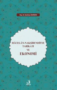 Hacegan-Nakşibendiyye Tarikatı ve Ekonomi