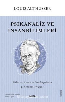 Psikanaliz ve İnsanbilimleri - Louis Althusser