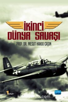 İkinci Dünya Savaşı (1. Cilt) - Prof. Dr. Mesut Hakkı Caşın