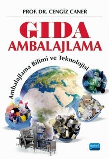 Gıda Ambalajlama & Ambalajlama Bilimi ve Teknolojisi - Prof. Dr. Cengiz Caner
