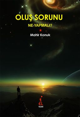 Oluş Sorunu & Ne Yapmalı?