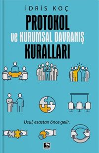 Protokol ve Kurumsal Davranış Kuralları