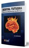 Sosyal Tutuşma & Tutuşmuş Beyinler İ&ccedil;in Yeni Bir Teori