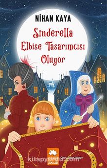 Sinderella Elbise Tasarımcısı Oluyor - Nihan Kaya