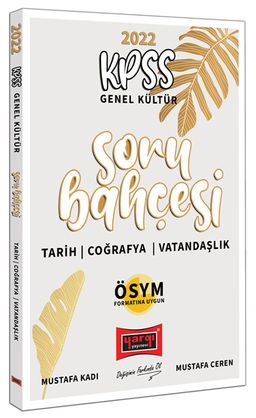 2022 KPSS Genel Kültür Tarih Coğrafya Vatandaşlık Soru Bahçesi