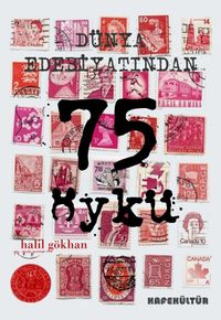 Dünya Edebiyatından En İyi 75 Öykü