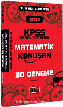 2022 KPSS Tüm Adaylar İçin Genel Yetenek Matematik Konuşan 30 Deneme - Kolektif