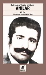 Anılar & Kahreden ve Yaratan ki Onlardır