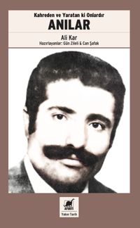 Anılar & Kahreden ve Yaratan ki Onlardır