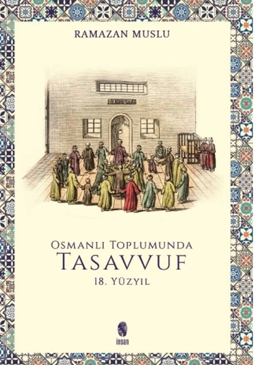 Osmanlı Toplumunda Tasavvuf 18, Yüzyıl